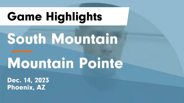 Watch this highlight video of the South Mountain (Phoenix, AZ) basketball team in its game South Mountain  vs Mountain Pointe  Game Highlights - Dec. 14, 2023 on Dec 14, 2023