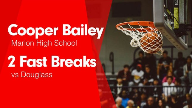 Watch this highlight video of Cooper Bailey