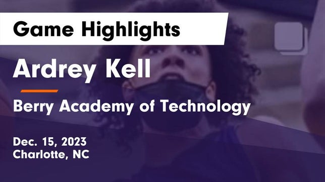 Watch this highlight video of the Ardrey Kell (Charlotte, NC) basketball team in its game Ardrey Kell  vs Berry Academy of Technology  Game Highlights - Dec. 15, 2023 on Dec 15, 2023