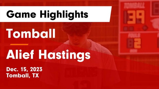 Watch this highlight video of the Tomball (TX) basketball team in its game Tomball  vs Alief Hastings  Game Highlights - Dec. 15, 2023 on Dec 15, 2023