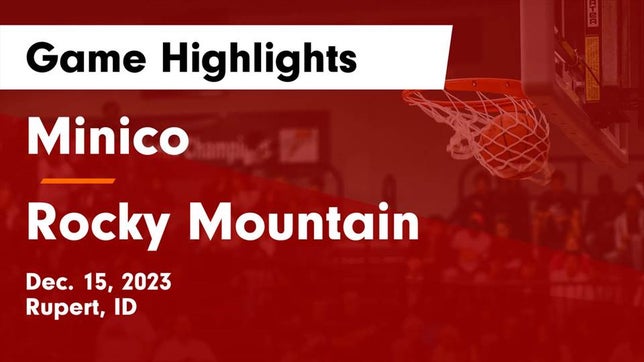 Watch this highlight video of the Minico (Rupert, ID) basketball team in its game Minico  vs Rocky Mountain  Game Highlights - Dec. 15, 2023 on Dec 15, 2023