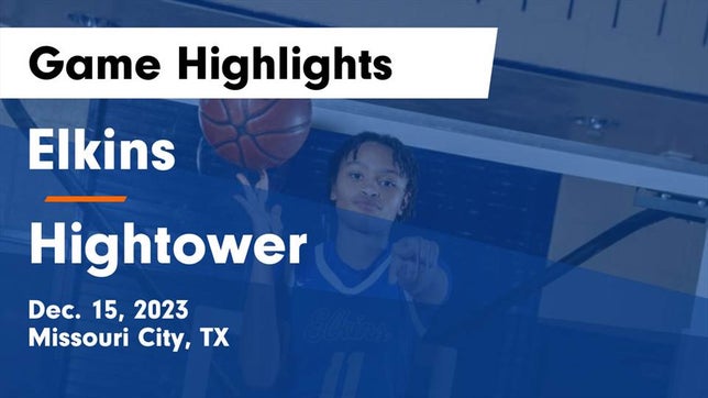 Watch this highlight video of the Fort Bend Elkins (Missouri City, TX) girls basketball team in its game Elkins  vs Hightower  Game Highlights - Dec. 15, 2023 on Dec 15, 2023