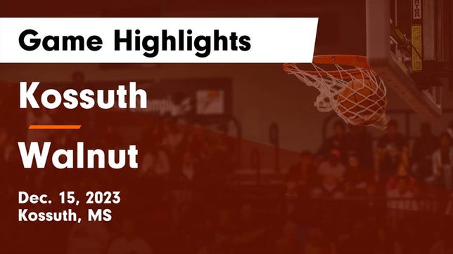 Watch this highlight video of the Kossuth (MS) girls basketball team in its game Kossuth  vs Walnut  Game Highlights - Dec. 15, 2023 on Dec 15, 2023