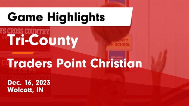 Watch this highlight video of the Tri-County (Wolcott, IN) basketball team in its game Tri-County  vs Traders Point Christian  Game Highlights - Dec. 16, 2023 on Dec 16, 2023