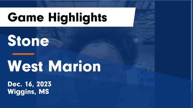 Watch this highlight video of the Stone (Wiggins, MS) girls basketball team in its game Stone  vs West Marion  Game Highlights - Dec. 16, 2023 on Dec 16, 2023