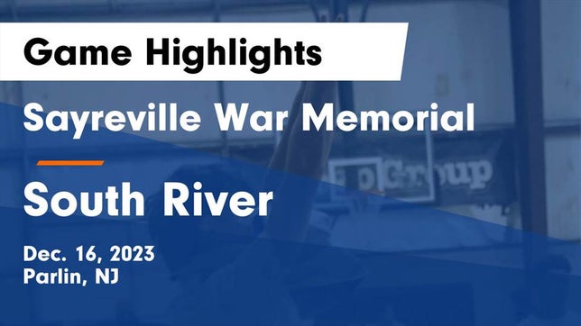 Watch this highlight video of the Sayreville (Parlin, NJ) basketball team in its game Sayreville War Memorial  vs South River  Game Highlights - Dec. 16, 2023 on Dec 16, 2023