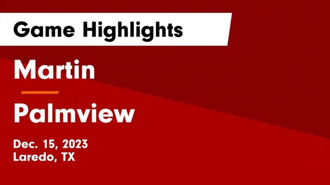 Watch this highlight video of the Martin (Laredo, TX) girls basketball team in its game Martin  vs Palmview  Game Highlights - Dec. 15, 2023 on Dec 15, 2023