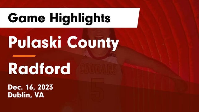 Watch this highlight video of the Pulaski County (Dublin, VA) girls basketball team in its game Pulaski County  vs Radford  Game Highlights - Dec. 16, 2023 on Dec 16, 2023