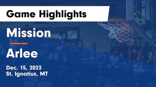 Watch this highlight video of the St. Ignatius (MT) basketball team in its game Mission  vs Arlee  Game Highlights - Dec. 15, 2023 on Dec 15, 2023