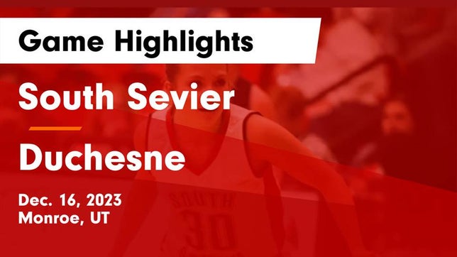 Watch this highlight video of the South Sevier (Monroe, UT) girls basketball team in its game South Sevier  vs Duchesne  Game Highlights - Dec. 16, 2023 on Dec 16, 2023