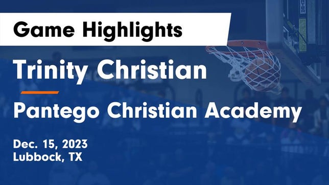 Watch this highlight video of the Trinity Christian (Lubbock, TX) basketball team in its game Trinity Christian  vs Pantego Christian Academy Game Highlights - Dec. 15, 2023 on Dec 15, 2023