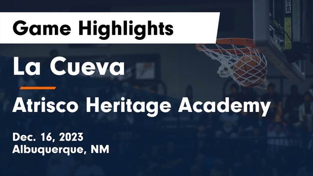 Watch this highlight video of the La Cueva (Albuquerque, NM) basketball team in its game La Cueva  vs Atrisco Heritage Academy  Game Highlights - Dec. 16, 2023 on Dec 16, 2023