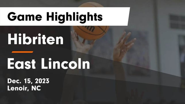 Watch this highlight video of the Hibriten (Lenoir, NC) girls basketball team in its game Hibriten  vs East Lincoln  Game Highlights - Dec. 15, 2023 on Dec 15, 2023