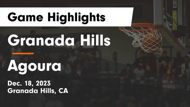 Watch this highlight video of the Granada Hills Charter (Granada Hills, CA) basketball team in its game Granada Hills  vs Agoura  Game Highlights - Dec. 18, 2023 on Dec 18, 2023