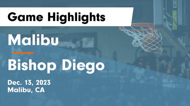 Watch this highlight video of the Malibu (CA) girls basketball team in its game Malibu  vs Bishop Diego  Game Highlights - Dec. 13, 2023 on Dec 13, 2023