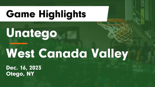 Watch this highlight video of the Unatego (Otego, NY) basketball team in its game Unatego  vs West Canada Valley  Game Highlights - Dec. 16, 2023 on Dec 16, 2023