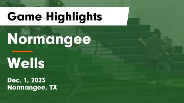 Watch this highlight video of the Normangee (TX) basketball team in its game Normangee  vs Wells  Game Highlights - Dec. 1, 2023 on Dec 1, 2023