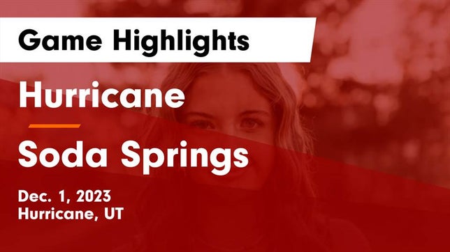 Watch this highlight video of the Hurricane (UT) girls basketball team in its game Hurricane  vs Soda Springs  Game Highlights - Dec. 1, 2023 on Dec 1, 2023