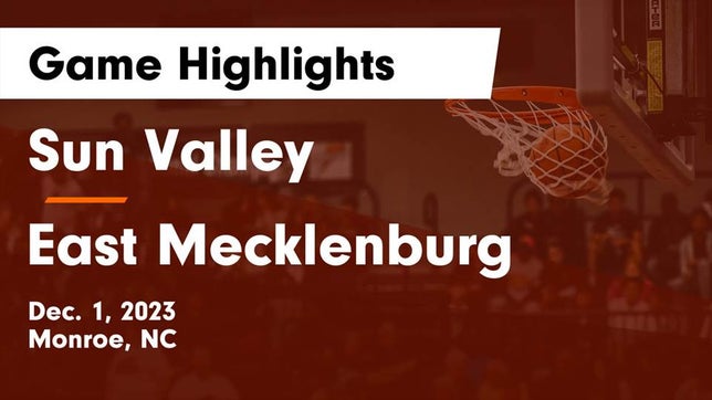 Watch this highlight video of the Sun Valley (Monroe, NC) girls basketball team in its game Sun Valley  vs East Mecklenburg  Game Highlights - Dec. 1, 2023 on Dec 1, 2023