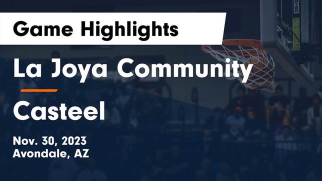 Watch this highlight video of the La Joya Community (Avondale, AZ) girls basketball team in its game La Joya Community  vs Casteel  Game Highlights - Nov. 30, 2023 on Nov 30, 2023