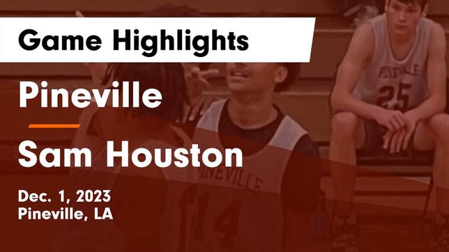 Watch this highlight video of the Pineville (LA) basketball team in its game Pineville  vs Sam Houston  Game Highlights - Dec. 1, 2023 on Dec 1, 2023