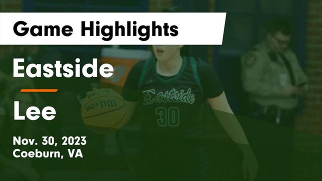 Watch this highlight video of the Eastside (Coeburn, VA) girls basketball team in its game Eastside  vs Lee  Game Highlights - Nov. 30, 2023 on Nov 30, 2023