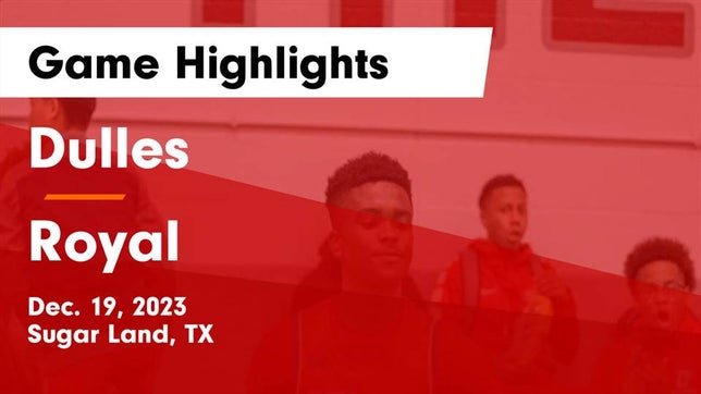 Watch this highlight video of the Fort Bend Dulles (Sugar Land, TX) basketball team in its game Dulles  vs Royal  Game Highlights - Dec. 19, 2023 on Dec 19, 2023