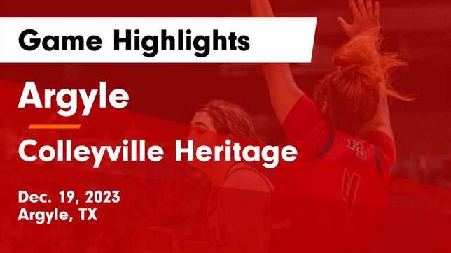 Watch this highlight video of the Argyle (TX) girls basketball team in its game Argyle  vs Colleyville Heritage  Game Highlights - Dec. 19, 2023 on Dec 19, 2023