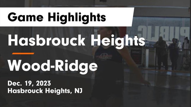 Watch this highlight video of the Hasbrouck Heights (NJ) girls basketball team in its game Hasbrouck Heights  vs Wood-Ridge  Game Highlights - Dec. 19, 2023 on Dec 19, 2023