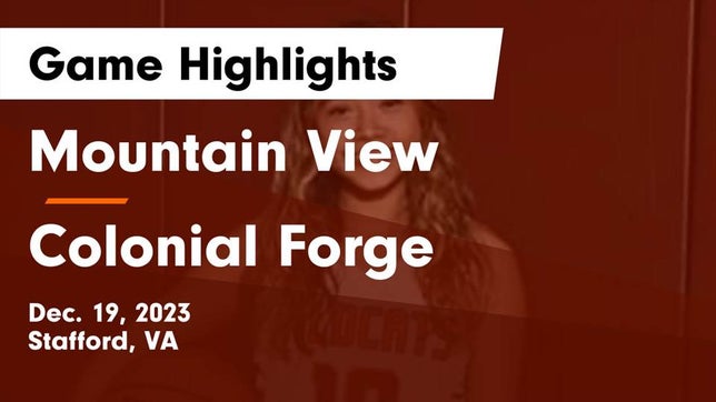 Watch this highlight video of the Mountain View (Stafford, VA) girls basketball team in its game Mountain View  vs Colonial Forge  Game Highlights - Dec. 19, 2023 on Dec 19, 2023