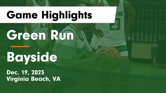 Watch this highlight video of the Green Run (Virginia Beach, VA) girls basketball team in its game Green Run  vs Bayside  Game Highlights - Dec. 19, 2023 on Dec 19, 2023