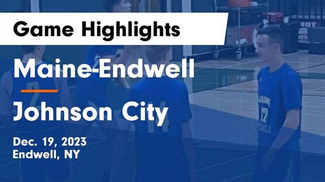 Watch this highlight video of the Maine-Endwell (Endwell, NY) basketball team in its game Maine-Endwell  vs Johnson City  Game Highlights - Dec. 19, 2023 on Dec 19, 2023