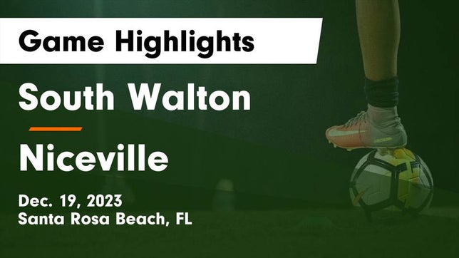 Watch this highlight video of the South Walton (Santa Rosa Beach, FL) soccer team in its game South Walton  vs Niceville  Game Highlights - Dec. 19, 2023 on Dec 19, 2023