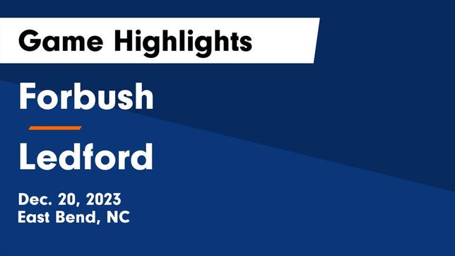Watch this highlight video of the Forbush (East Bend, NC) girls basketball team in its game Forbush  vs Ledford  Game Highlights - Dec. 20, 2023 on Dec 20, 2023