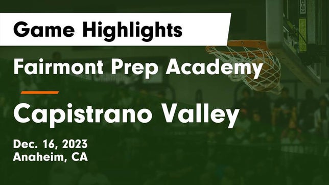 Watch this highlight video of the Fairmont Prep (Anaheim, CA) basketball team in its game Fairmont Prep Academy vs Capistrano Valley  Game Highlights - Dec. 16, 2023 on Dec 16, 2023