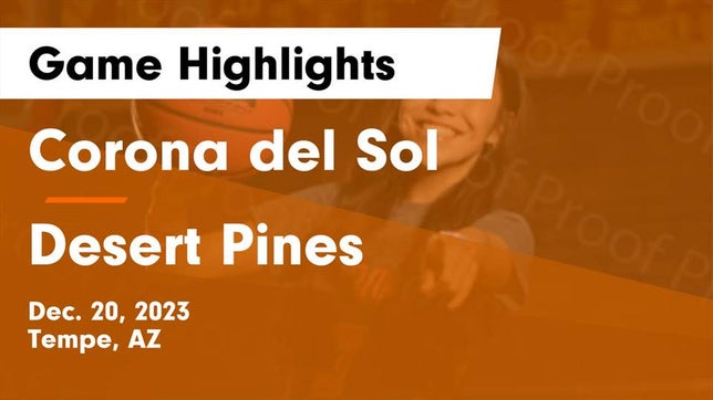 Watch this highlight video of the Corona del Sol (Tempe, AZ) girls basketball team in its game Corona del Sol  vs Desert Pines  Game Highlights - Dec. 20, 2023 on Dec 20, 2023