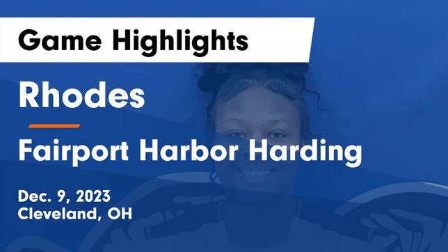 Watch this highlight video of the Rhodes (Cleveland, OH) girls basketball team in its game Rhodes  vs Fairport Harbor Harding  Game Highlights - Dec. 9, 2023 on Dec 9, 2023
