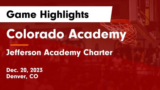 Watch this highlight video of the Colorado Academy (Denver, CO) girls basketball team in its game Colorado Academy  vs Jefferson Academy Charter  Game Highlights - Dec. 20, 2023 on Dec 19, 2023