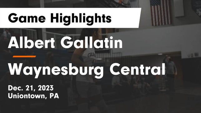 Watch this highlight video of the Albert Gallatin (Uniontown, PA) girls basketball team in its game Albert Gallatin vs Waynesburg Central  Game Highlights - Dec. 21, 2023 on Dec 21, 2023