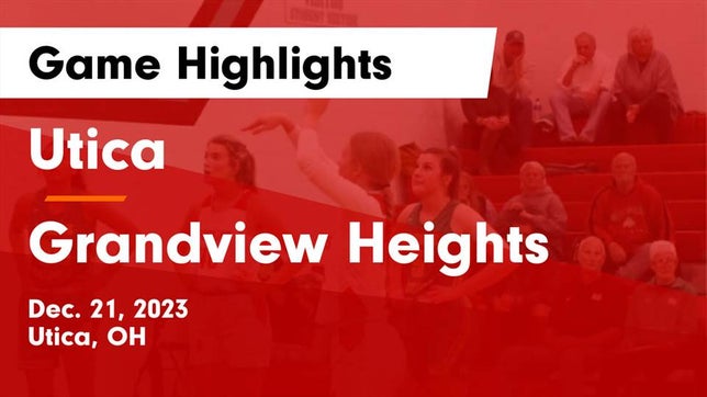 Watch this highlight video of the Utica (OH) girls basketball team in its game Utica  vs Grandview Heights  Game Highlights - Dec. 21, 2023 on Dec 21, 2023