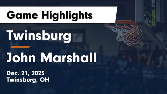 Watch this highlight video of the Twinsburg (OH) girls basketball team in its game Twinsburg  vs John Marshall  Game Highlights - Dec. 21, 2023 on Dec 21, 2023