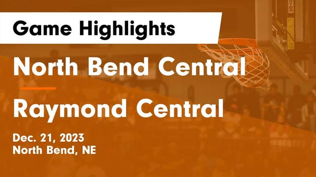 Watch this highlight video of the North Bend Central (North Bend, NE) girls basketball team in its game North Bend Central  vs Raymond Central  Game Highlights - Dec. 21, 2023 on Dec 21, 2023