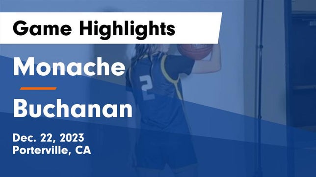 Watch this highlight video of the Monache (Porterville, CA) girls basketball team in its game Monache  vs Buchanan  Game Highlights - Dec. 22, 2023 on Dec 22, 2023
