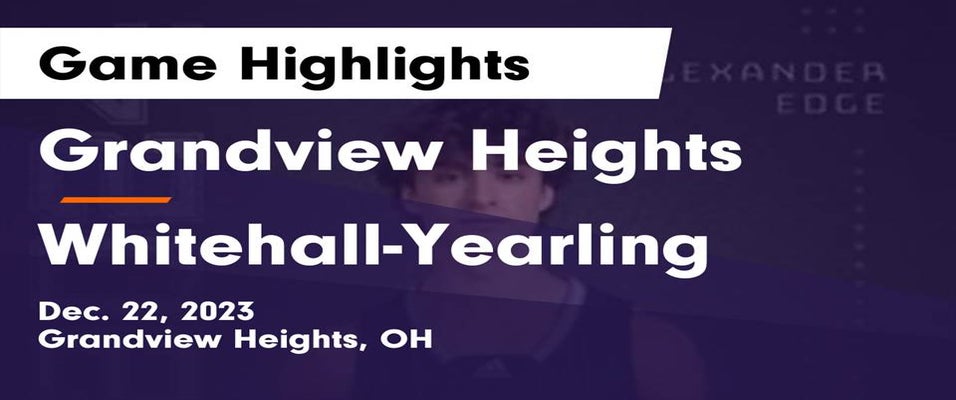WhitehallYearling vs Grandview Heights Basketball 12/22/2023
