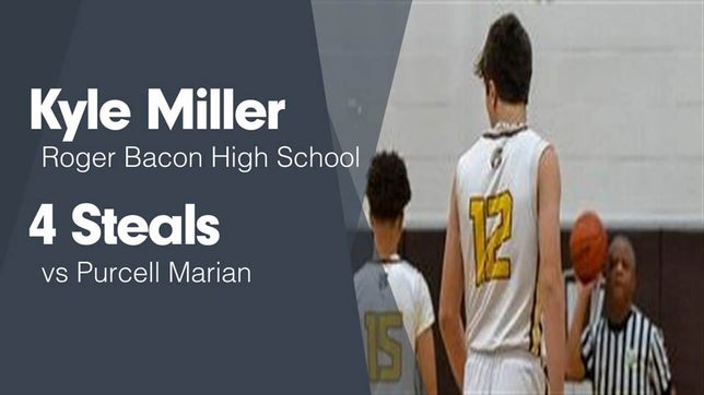 Watch this highlight video of Kyle Miller