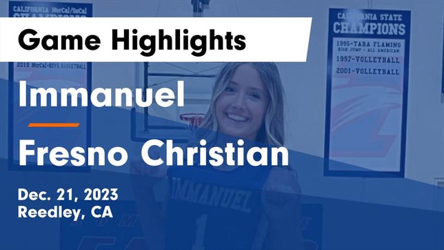 Watch this highlight video of the Immanuel (Reedley, CA) girls basketball team in its game Immanuel  vs Fresno Christian Game Highlights - Dec. 21, 2023 on Dec 21, 2023