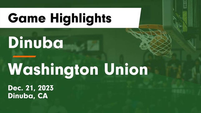 Watch this highlight video of the Dinuba (CA) girls basketball team in its game Dinuba  vs Washington Union  Game Highlights - Dec. 21, 2023 on Dec 21, 2023