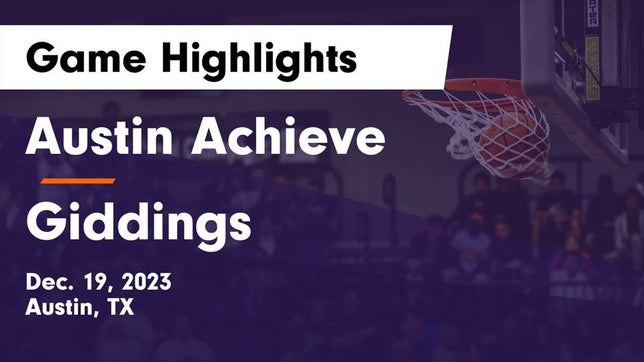 Watch this highlight video of the Austin Achieve (Austin, TX) basketball team in its game Austin Achieve vs Giddings  Game Highlights - Dec. 19, 2023 on Dec 19, 2023