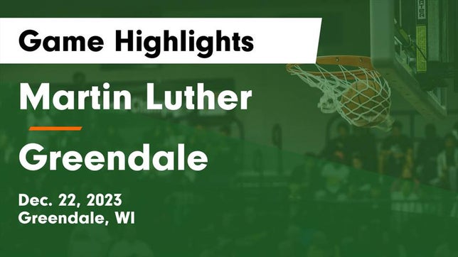 Watch this highlight video of the Martin Luther (Greendale, WI) girls basketball team in its game Martin Luther  vs Greendale  Game Highlights - Dec. 22, 2023 on Dec 22, 2023