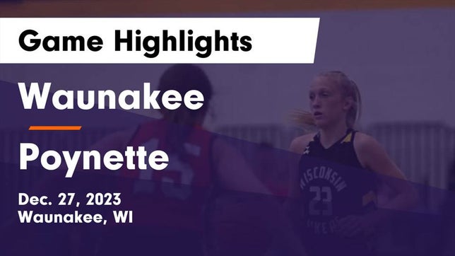 Watch this highlight video of the Waunakee (WI) girls basketball team in its game Waunakee  vs Poynette  Game Highlights - Dec. 27, 2023 on Dec 27, 2023